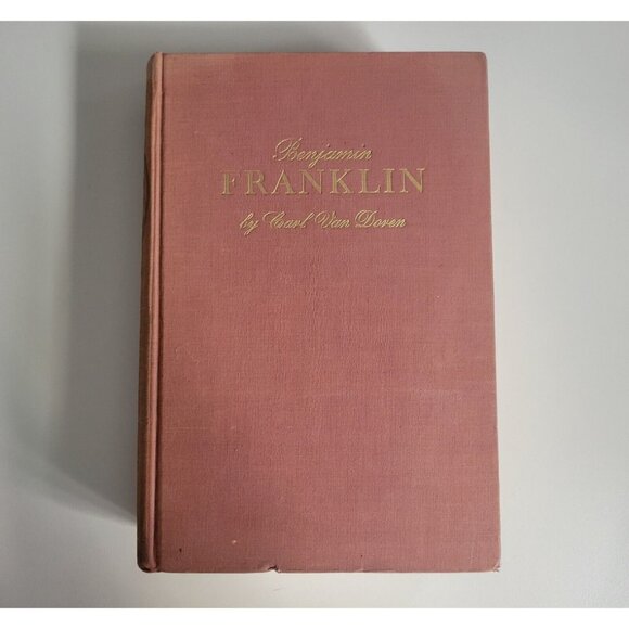 1938 1st Ed. Benjamin Franklin by Carl Van Doren Vintage Hardcover First Edition - Picture 1 of 14